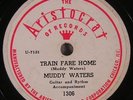 Muddy Waters Train Fair Home Aristocrat 1306