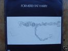 FORMERLY FAT HARRY LP Orig Gong Soft Machine Broughton