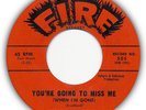 CHUCK BRADFORD You're Gonna Miss Me / 1961 soul FIRE 45