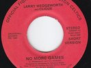 LARRY WEDGEWORTH No More Games MODERN SOUL boogie HEAR