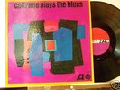 JOHN COLTRANE,COLTRANE PLAYS THE BLUES '62 ATLANTIC VG+