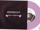 CROSSED OUT / MAN IS THE BASTARD 7