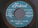 Freddy King   Got A Woman   R&B / northern soul 45 HEAR