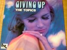 Rare Soul LP**TOIPICS**Giving Up +4 tracks**TSG/P-Vine