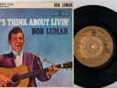 BOB LUMAN EP LET'S THINK ABOUT LIVIN RARE STEREO