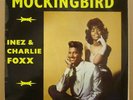 INEZ & CHARLIE FOXX MOCKINGBIRD OG UK SUE LP IPL911MINT