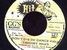 Gregory Isaacs Don't Dis De Dancehall JA 45 Listen