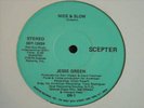 JESSE GREEN NICE & SLOW  SWEET MUSIC I GET LIFTED 12