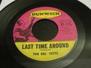 DEL-VETTS Last Time Around 45 orig garage punk nuggets