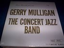 GERRY MULLIGAN : THE CONCERT JAZZ BAND SPEAKERS CORNER