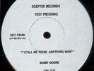 BOBBY MOORE - CALL ME YOUR ANYTHING MAN 12