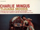 CLASSIC RECORDS CHARLES MINGUS TIJUANA MOODS RCA 180