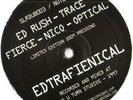 Ed Rush Trace Fierce Nico Optical - Edtrafienical Vinyl