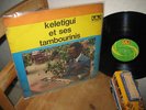 KELETIGUI & SES TAMBOURINIS HOLY GRAAL RAREST AFRO LP ?