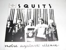 Squits Noise Against Silence Dutch KBD HC Punk 1982