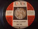 RARE Garage 45 SOUL INC. I Belong To Nobody Laurie NR