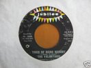 THE VALENTINOS Tired Of Being Nobody / Death Of Love 45