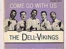 THE DELL-VIKINGS 45 EP W/JACKET (COME GO WITH US)   DOT