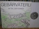 GEBÄRVÄTERLI  Tal Der Emmen BRUTKASTEN mint private LP