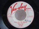 THE ORIOLES -FOR ALL WE KNOW- ORIG PROMO VEE JAY 56 VG+