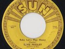 ?ELVIS SUN 45 - Baby Let's Play House - Original LISTEN