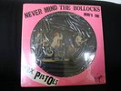 SEX PISTOLS Never Mind the Bollocks pic disc s/s
