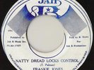 FRANKIE JONES “NATTY DREAD LOCKS CONTROL” JAMAICA 7” ??