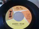 DEBBIE DEAN*WHY AM I LOVIN YOU* USA V.I.P ORIGINAL M-