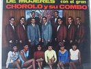 El Gran Chorolo y Su Combo-La Cosecha De Mujeres USED