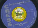 Howlin Wolf/Going Down Slow&You,ll Be Mine/Chess 1813