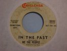 WE THE PEOPLE : In The Past 1966 Garage Psych 45 LISTEN