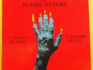 FLESH EATERS Minute To Pray UK LP Divine Horsemen Punk