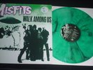 MISFITS - Walk among LP  Green Vinyl 87 ONLY