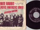 7'' Jefferson Airplane: White rabbit  Original