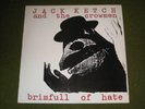 JACK KETCH & CROWMEN Brimfull of Hate LP Billy Childish