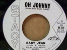 BABY JEAN OH JOHNNY/IF YOU WANNA RARE US NORTHERN 7