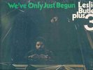 LESLIE BUTLER PLUS 3 - WE'VE ONLY JUST BEGUN -REGGAE LP