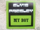 Elvis Presley -My Boy/Loving Arms-RARE USA EXPORT 45rpm