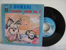 7'-NOMADI-QUANTI ANNI HO/OCEANO-ITALIA 1972-MINT