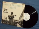 LP ROBERT PETE WILLIAMS Angola Prisoners' Blues (ORIG.)