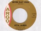 Etta James Seven Day Fool on Argo Northern Soul 45 Hear