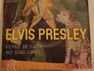 ELVIS PRESLEY : PERRO DE CAZA - SPANISH 7