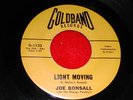 JOE BONSALL...LIGHT MOVING...Rockin' GOLDBAND-45