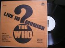 the Who LP Live in Munich '71 not TMOQ Pig's Eye