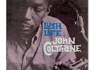 JOHN COLTRANE LUSH LIFE ORIG DG RVG PRESTIGE JAZZ LP