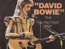 DAVID BOWIE - Time / Prettiest Star  7