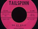 VOLCANOS Oh Oh Mojo ROCKABILLY BLUES 45 red wax LISTEN