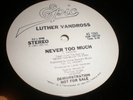 Luther Vandross - Never Too Much 12