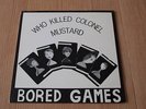 BORED GAMES - WHO KILLED COLONEL MUSTARD rare NZ indie