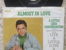 Elvis Presley-Almost In Love/A Little Less Conversation